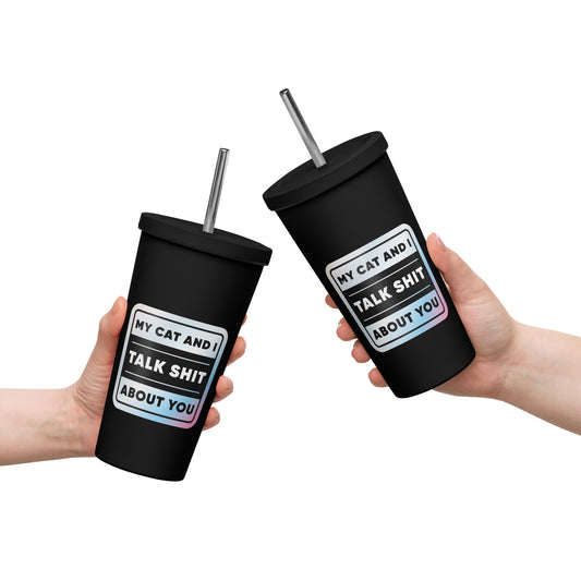Cat Talk Insulated tumbler with a straw